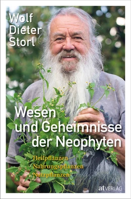 Abbildung von Storl | Wesen und Geheimnisse der Neophyten | 1. Auflage | 2022 | beck-shop.de