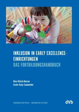 Abbildung von Kölsch-Bunzen / Saumweber | Inklusion in Early-Excellence-Einrichtungen | 1. Auflage | 2021 | beck-shop.de