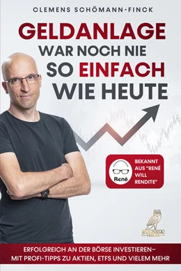 Abbildung von Schömann-Finck | Geldanlage war noch nie so einfach wie heute | 1. Auflage | 2021 | beck-shop.de