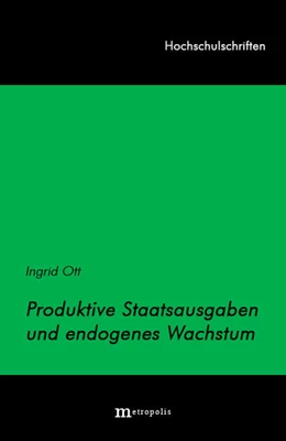 Abbildung von Ott | Produktive Staatsausgaben und endogenes Wachstum | 1. Auflage | | 72 | beck-shop.de