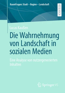 Abbildung von Kaußen | Die Wahrnehmung von Landschaft in sozialen Medien | 1. Auflage | 2021 | beck-shop.de