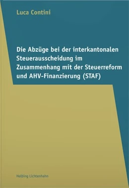 Abbildung von Contini | Die Abzüge bei der interkantonalen Steuerausscheidung im Zusammenhang mit der Steuerreform und AHV-Finanzierung (STAF) | | 2022 | beck-shop.de