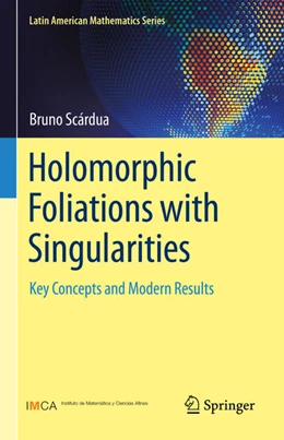 Abbildung von Scárdua | Holomorphic Foliations with Singularities | 1. Auflage | 2021 | beck-shop.de