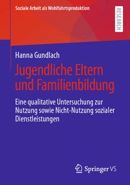 Abbildung von Gundlach | Jugendliche Eltern und Familienbildung | 1. Auflage | 2021 | beck-shop.de