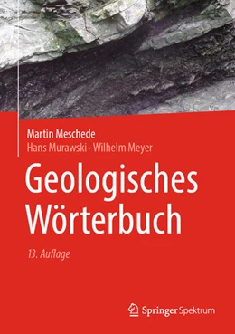 Abbildung von Meschede / Murawski | Geologisches Wörterbuch | 13. Auflage | 2021 | beck-shop.de