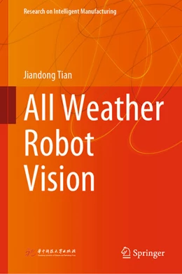 Abbildung von Tian | All Weather Robot Vision | 1. Auflage | 2021 | beck-shop.de