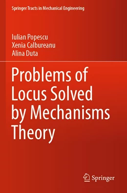 Abbildung von Popescu / Calbureanu | Problems of Locus Solved by Mechanisms Theory | 1. Auflage | 2021 | beck-shop.de