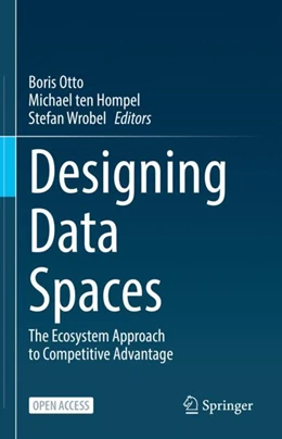 Abbildung von Otto / ten Hompel | Designing Data Spaces | 1. Auflage | 2022 | beck-shop.de