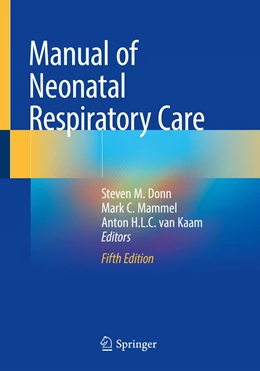 Abbildung von Donn / Mammel | Manual of Neonatal Respiratory Care | 5. Auflage | 2022 | beck-shop.de
