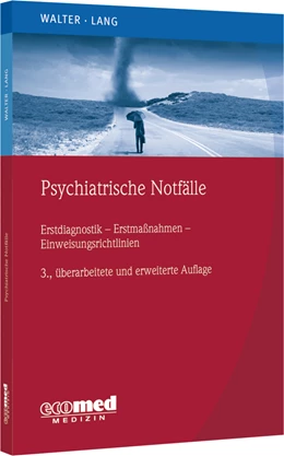 Abbildung von Walter / Lang | Psychiatrische Notfälle | 3. Auflage | 2022 | beck-shop.de