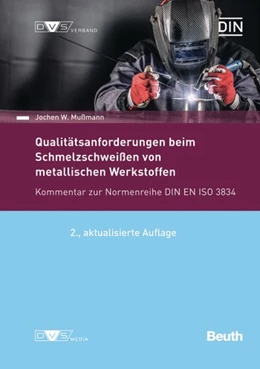 Abbildung von Mußmann | Qualitätsanforderungen beim Schmelzschweißen metallischer Werkstoffe | 2. Auflage | 2022 | beck-shop.de