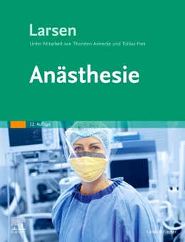 Abbildung von Larsen | Anästhesie | 12. Auflage | 2022 | beck-shop.de