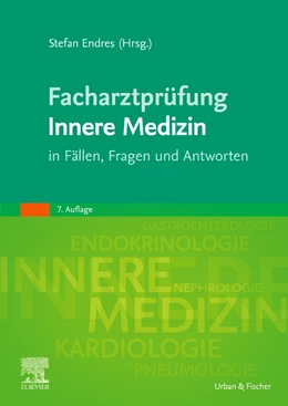 Abbildung von Endres (Hrsg.) | Facharztprüfung Innere Medizin | 7. Auflage | 2022 | beck-shop.de