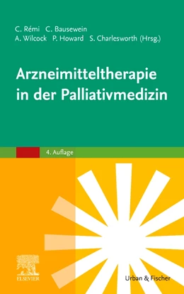 Abbildung von Rémi / Bausewein | Arzneimitteltherapie in der Palliativmedizin | 4. Auflage | 2022 | beck-shop.de