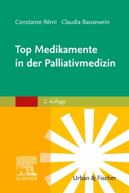 Abbildung von Rémi / Bausewein | Top Medikamente in der Palliativmedizin | 2. Auflage | 2022 | beck-shop.de