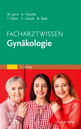 Abbildung von Janni / Hancke | Facharztwissen Gynäkologie | 3. Auflage | 2022 | beck-shop.de