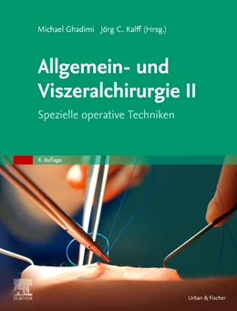 Abbildung von Ghadimi / Kalff | Allgemein- und Viszeralchirurgie, Band II: Spezielle operative Techniken | 4. Auflage | 2022 | beck-shop.de