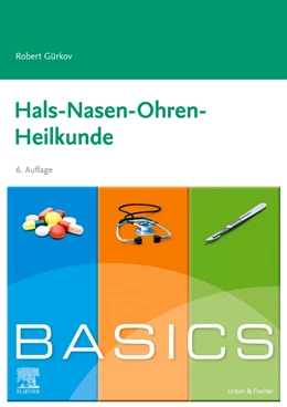 Abbildung von Gürkov | BASICS Hals-Nasen-Ohren-Heilkunde | 6. Auflage | 2022 | beck-shop.de