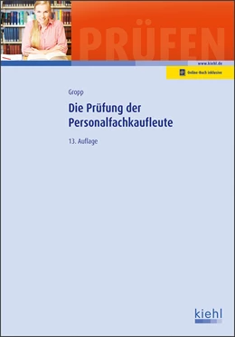 Abbildung von Gropp | Die Prüfung der Personalfachkaufleute | 13. Auflage | 2022 | beck-shop.de