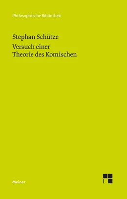 Abbildung von Schütze / Kling | Versuch einer Theorie des Komischen | 1. Auflage | 2022 | 753 | beck-shop.de
