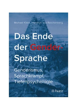 Abbildung von Klein / von Reichenberg | Das Ende der Gender-Sprache | 1. Auflage | 2021 | beck-shop.de