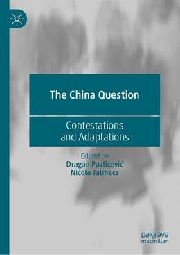 Abbildung von Pavlicevic / Talmacs | The China Question | 1. Auflage | 2022 | beck-shop.de