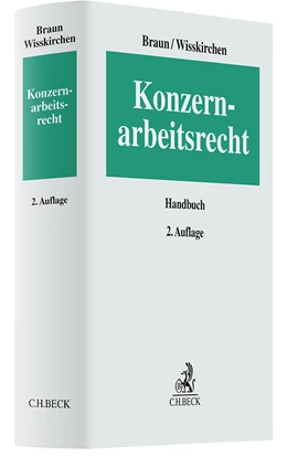 Abbildung von Braun / Wisskirchen | Konzernarbeitsrecht | 2. Auflage | 2024 | beck-shop.de