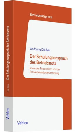 Abbildung von Däubler | Der Schulungsanspruch des Betriebsrats | | 2022 | beck-shop.de