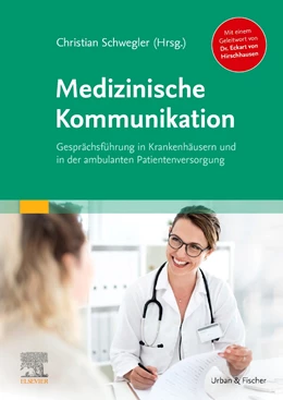 Abbildung von Schwegler | Medizinische Kommunikation | 1. Auflage | 2022 | beck-shop.de