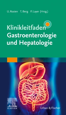 Abbildung von Layer / Rosien | Klinikleitfaden Gastroenterologie und Hepatologie | 1. Auflage | 2022 | beck-shop.de