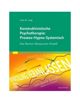 Abbildung von Lang | Konstruktivistische Psychotherapie: Prozess-Hypno-Systemisch | 1. Auflage | 2022 | beck-shop.de
