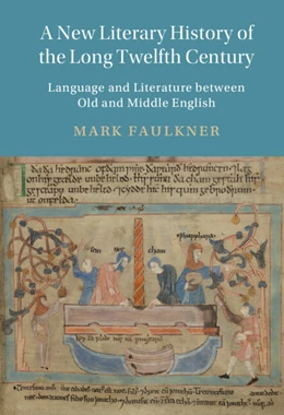 Abbildung von Faulkner | A New Literary History of the Long Twelfth Century | 1. Auflage | 2022 | 118 | beck-shop.de