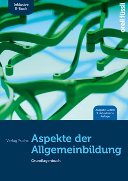 Abbildung von Fuchs / Caduff | Aspekte der Allgemeinbildung (Ausgabe Luzern) – inkl. E-Book | 9. Auflage | 2022 | beck-shop.de