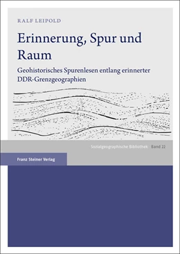 Abbildung von Leipold | Erinnerung, Spur und Raum | 1. Auflage | 2022 | 22 | beck-shop.de