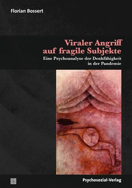 Abbildung von Bossert | Viraler Angriff auf fragile Subjekte | 1. Auflage | 2022 | beck-shop.de