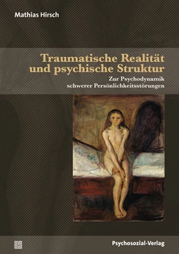 Abbildung von Hirsch | Traumatische Realität und psychische Struktur | 1. Auflage | 2022 | beck-shop.de