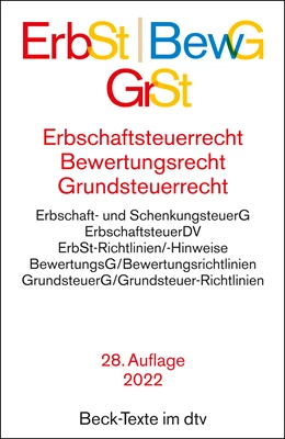 Abbildung von Erbschaftsteuerrecht / Bewertungsrecht / Grundsteuerrecht: ErbSt / BewG / GrSt | 28. Auflage | 2022 | 5547 | beck-shop.de