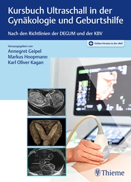Abbildung von Geipel / Hoopmann | Kursbuch Ultraschall in der Gynäkologie und Geburtshilfe | 1. Auflage | 2022 | beck-shop.de