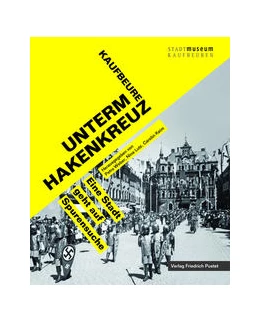 Abbildung von Weber / Lutz | Kaufbeuren unterm Hakenkreuz | 1. Auflage | 2022 | beck-shop.de