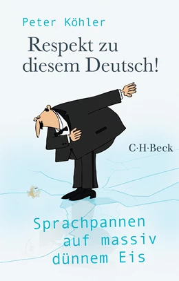 Abbildung von Köhler, Peter | Respekt zu diesem Deutsch! | 1. Auflage | 2022 | 6474 | beck-shop.de