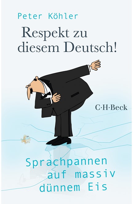 Cover: Peter Köhler, Respekt zu diesem Deutsch!