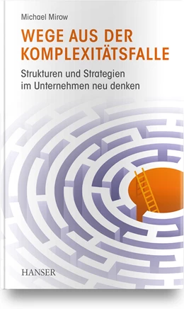 Abbildung von Mirow | Wege aus der Komplexitätsfalle | 1. Auflage | 2022 | beck-shop.de