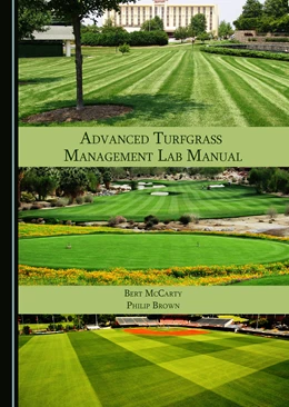 Abbildung von McCarty / Brown | Advanced Turfgrass Management Lab Manual | 1. Auflage | 2021 | beck-shop.de