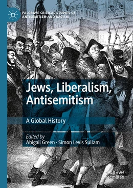 Abbildung von Green / Levis Sullam | Jews, Liberalism, Antisemitism | 1. Auflage | 2022 | beck-shop.de