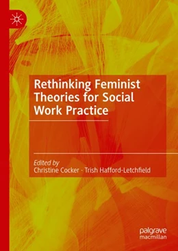 Abbildung von Cocker / Hafford-Letchfield | Rethinking Feminist Theories for Social Work Practice | 1. Auflage | 2022 | beck-shop.de