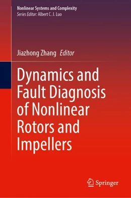 Abbildung von Zhang | Dynamics and Fault Diagnosis of Nonlinear Rotors and Impellers | 1. Auflage | 2022 | 34 | beck-shop.de
