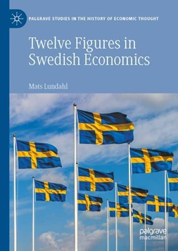 Abbildung von Lundahl | Twelve Figures in Swedish Economics | 1. Auflage | 2022 | beck-shop.de