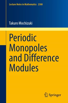 Abbildung von Mochizuki | Periodic Monopoles and Difference Modules | 1. Auflage | 2022 | 2300 | beck-shop.de