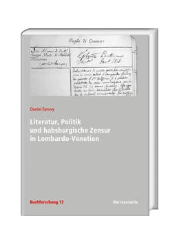 Abbildung von Syrovy | Literatur, Politik und habsburgische Zensur in Lombardo-Venetien | 1. Auflage | 2021 | 12 | beck-shop.de