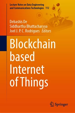 Abbildung von De / Bhattacharyya | Blockchain based Internet of Things | 1. Auflage | 2022 | 112 | beck-shop.de